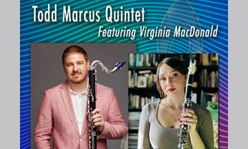 Todd Marcus Quintet Featuring Virginia MacDonald