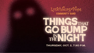 Lynchburg Pops: Things That Go Bump in the Night