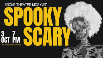 Broke Theatre Kids Get Spooky Scary