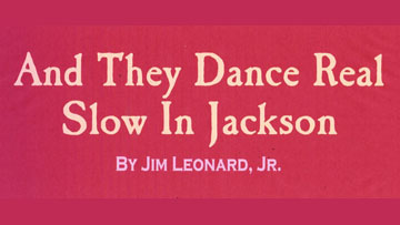 And They Dance Real Slow in Jackson