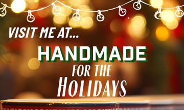 Handmade For the Holidays!