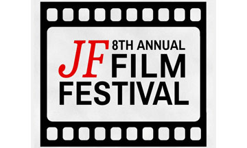 8th Annual JF Film Festival