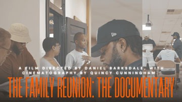 Daniel Barksdale's The Family Reunion (The Documentary)