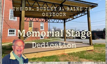 The Dr. Dudley A. Raine Jr. Memorial Stage Dedication