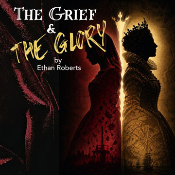 The Grief and the Glory by Ethan Roberts