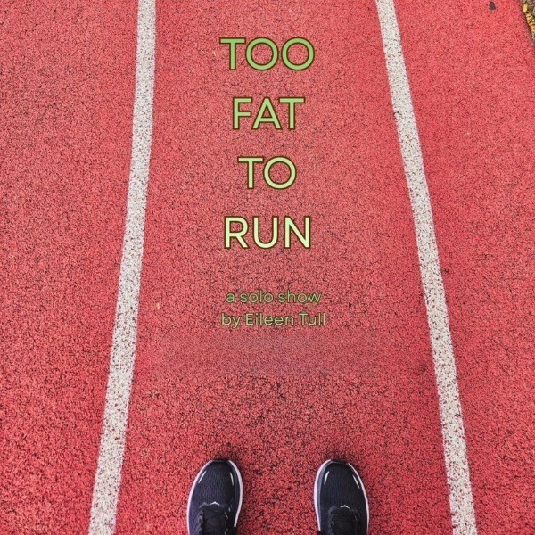 Too Fat To Run — Eileen Tull