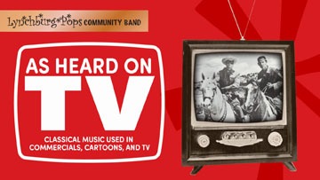 Lynchburg Pops: As Heard on TV