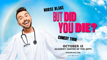 Nurse Blake- BUT DID YOU DIE? Comedy Tour