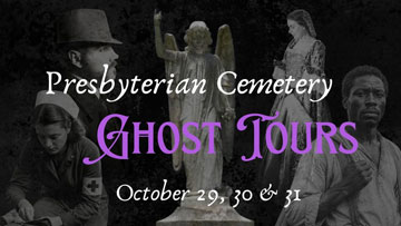 Presbyterian Cemetery Ghost Tours
