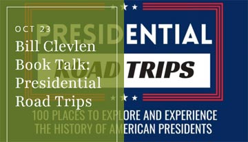 Bill Clevlen: Presidential Road Trips