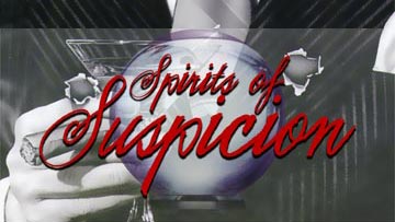 Spirits of Suspicion
